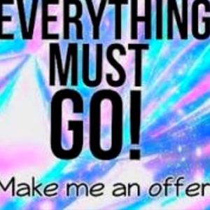 Make me offer, nothing can stay, it all must go